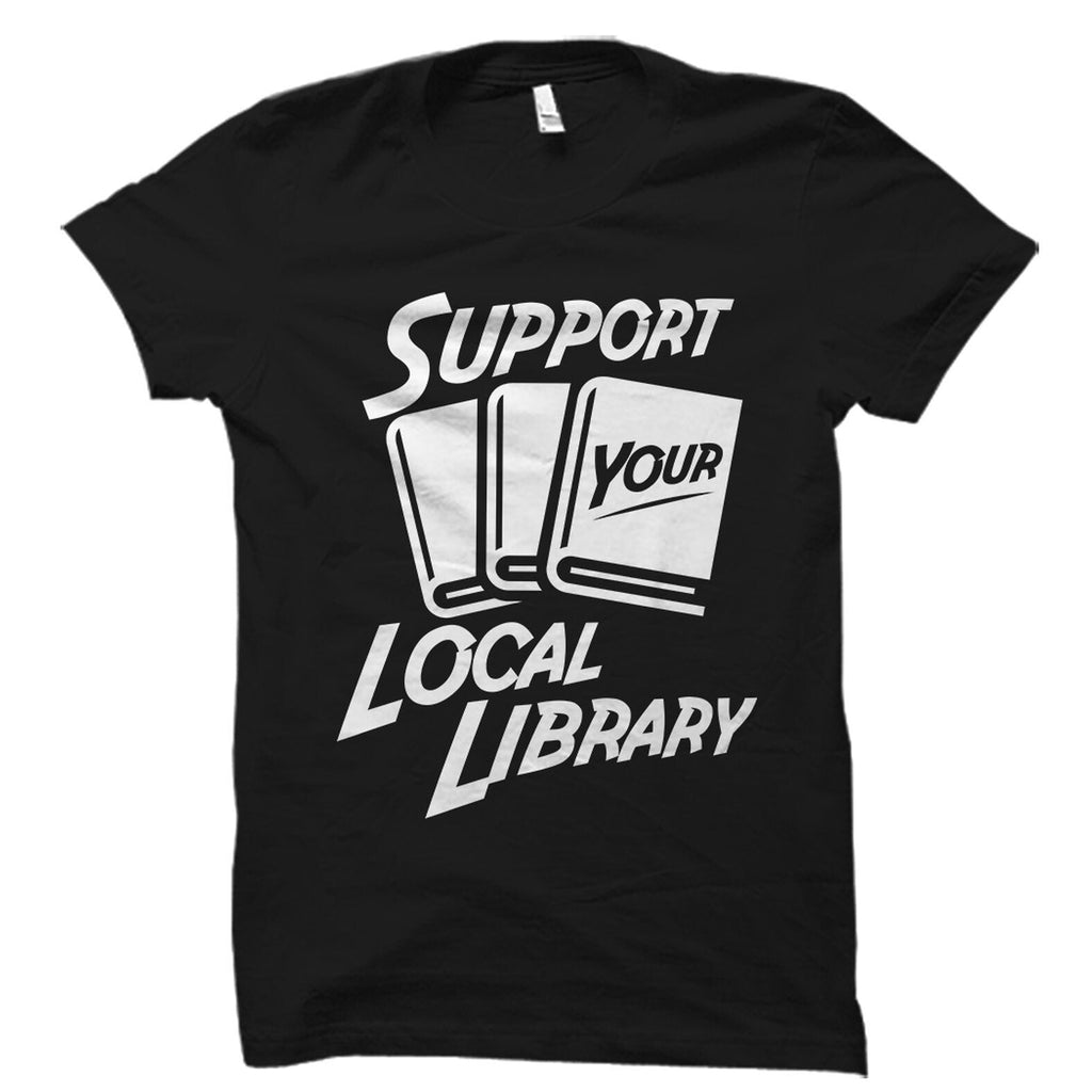 Librarian Book Lover Bookish Bookworm Reading Support - Adult & Kids T-Shirts, Sweatshirts & Hoodies apparel design preview 1