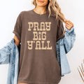 Pray Big Ya'll Graphic Summer Faith - Adult & Kids T-Shirts, Sweatshirts & Hoodies apparel design preview 1