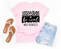 Be Real Not Perfect Pink Bella Inspirational Graphic - Adult & Kids T-Shirts, Sweatshirts & Hoodies apparel design preview 1