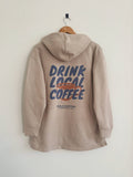 Drink Local Coffee Tan (Full Length) - Adult & Kids T-Shirts, Sweatshirts & Hoodies apparel design preview 1
