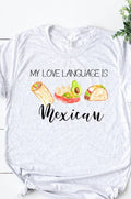 My Love Language Is Mexican Food - Adult & Kids T-Shirts, Sweatshirts & Hoodies apparel design preview 1