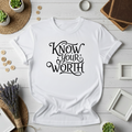 Know Your Worth Inspirational Graphic - Adult & Kids T-Shirts, Sweatshirts & Hoodies apparel design preview 1