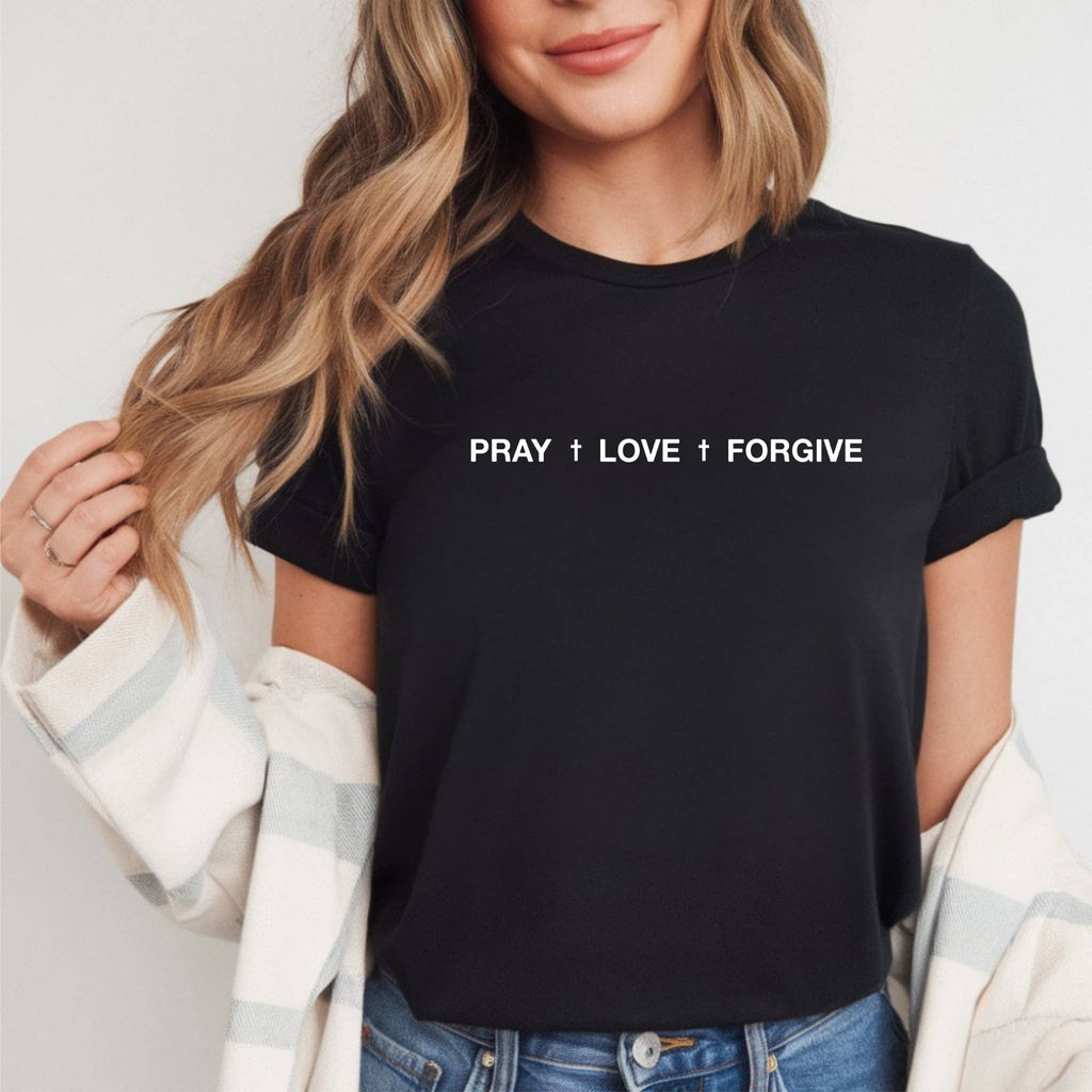 Pray Love Forgive Black Faith Everyday Trending - Adult & Kids T-Shirts, Sweatshirts & Hoodies apparel design preview 1