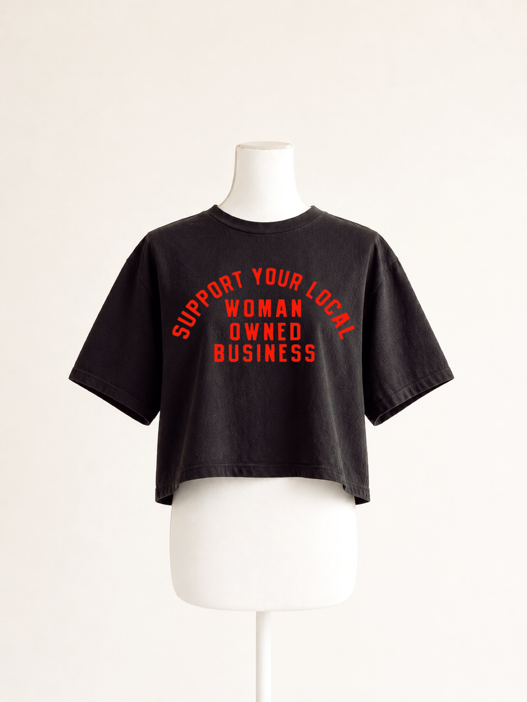 Support Your Local Woman Owned Business Crop Boxy - Adult & Kids T-Shirts, Sweatshirts & Hoodies apparel design preview 1