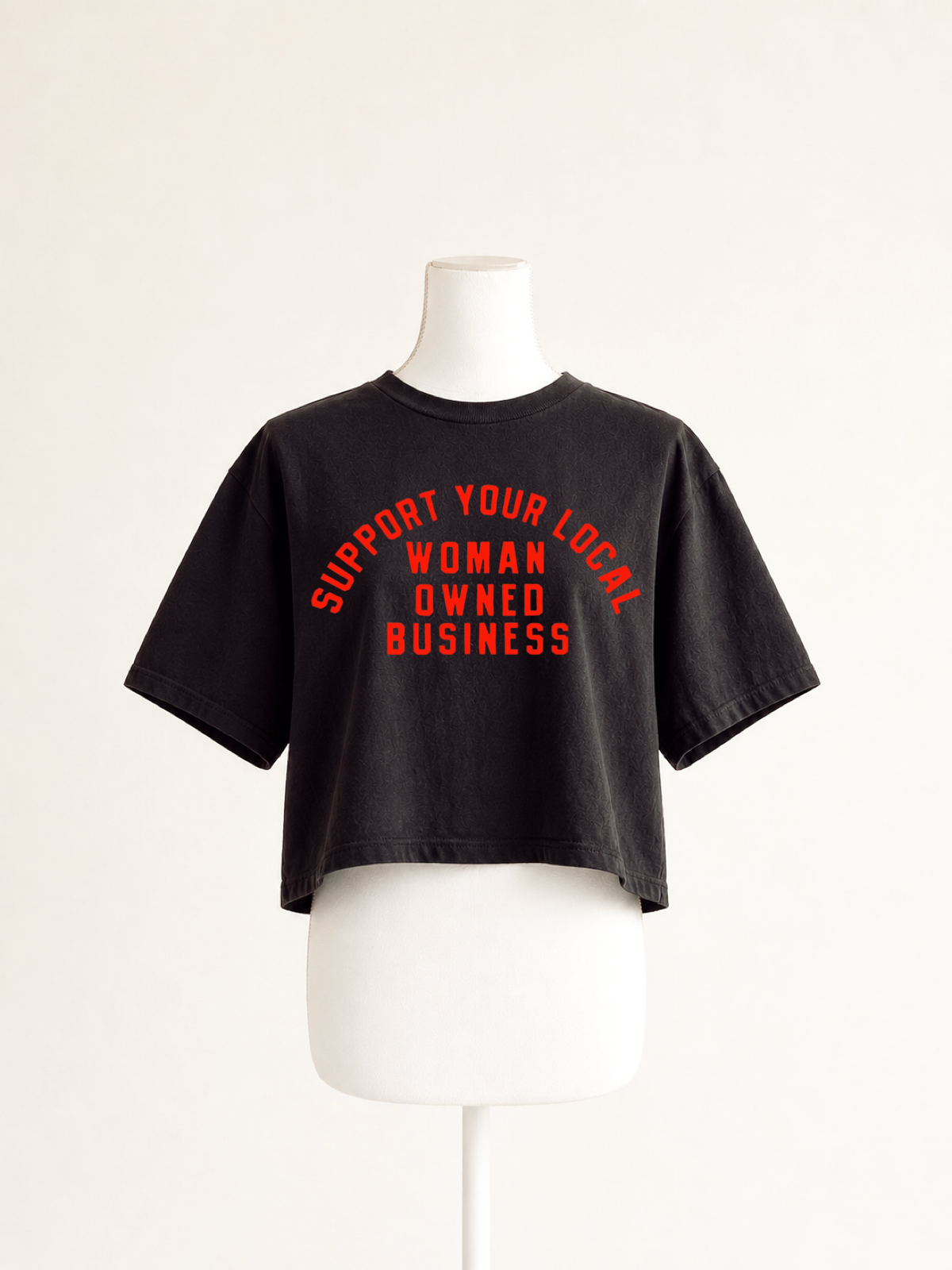 Support Your Local Woman Owned Business Crop Boxy - Adult & Kids T-Shirts, Sweatshirts & Hoodies apparel design preview 1