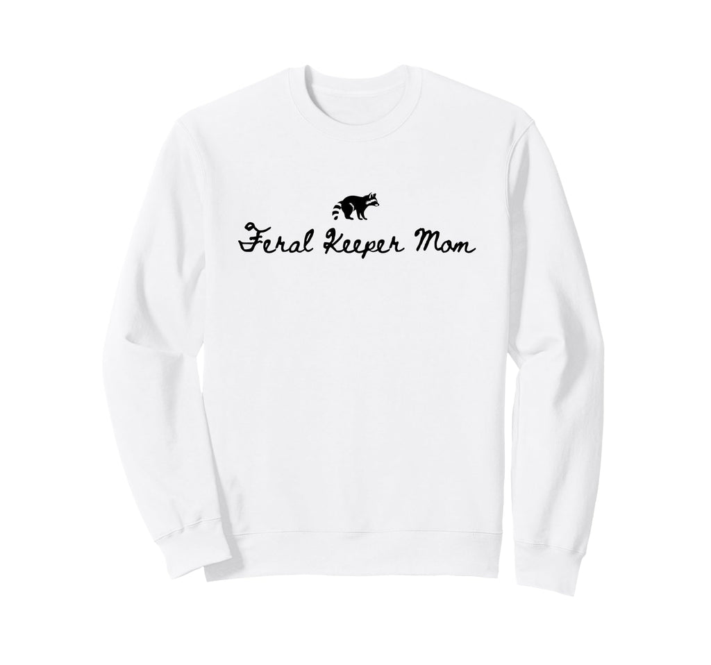 Feral Keeper Mom Funny Goalkeeper Sweatshirt - Trendy Graphic Men Women - T-Shirt, Sweatshirt, Hoodie