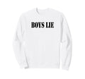 Lie Y2K Funny Sassy Aesthetic Sweatshirt - Streetwear Style Men Women - T-Shirt, Sweatshirt, Hoodie