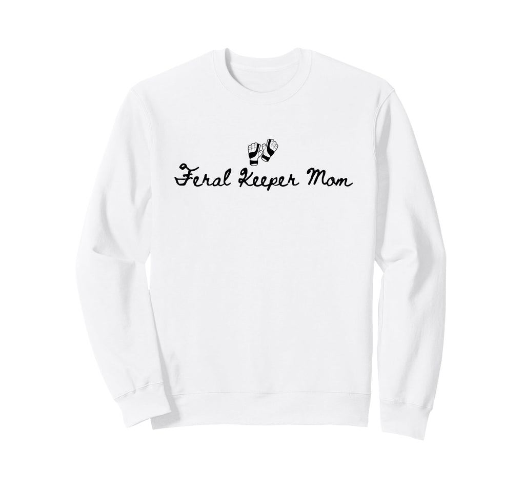Feral Keeper Mom Funny Goalkeeper Mom Sweatshirt - Graphic Print Unisex - T-Shirt, Sweatshirt, Hoodie