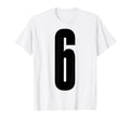 Black Sports Team Number 6 T-Shirt - Unique Graphic Men Women - T-Shirt, Sweatshirt, Hoodie