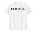 Futbol Soccer Fan T-Shirt - Streetwear Style Unisex - T-Shirt, Sweatshirt, Hoodie