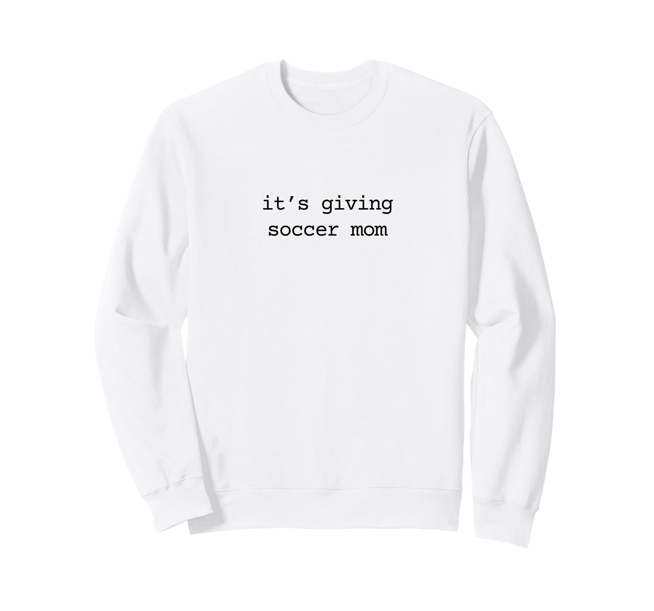 Its Giving Soccer Mom Soccer Mama Sweatshirt - Custom Art Print Unisex - T-Shirt, Sweatshirt, Hoodie