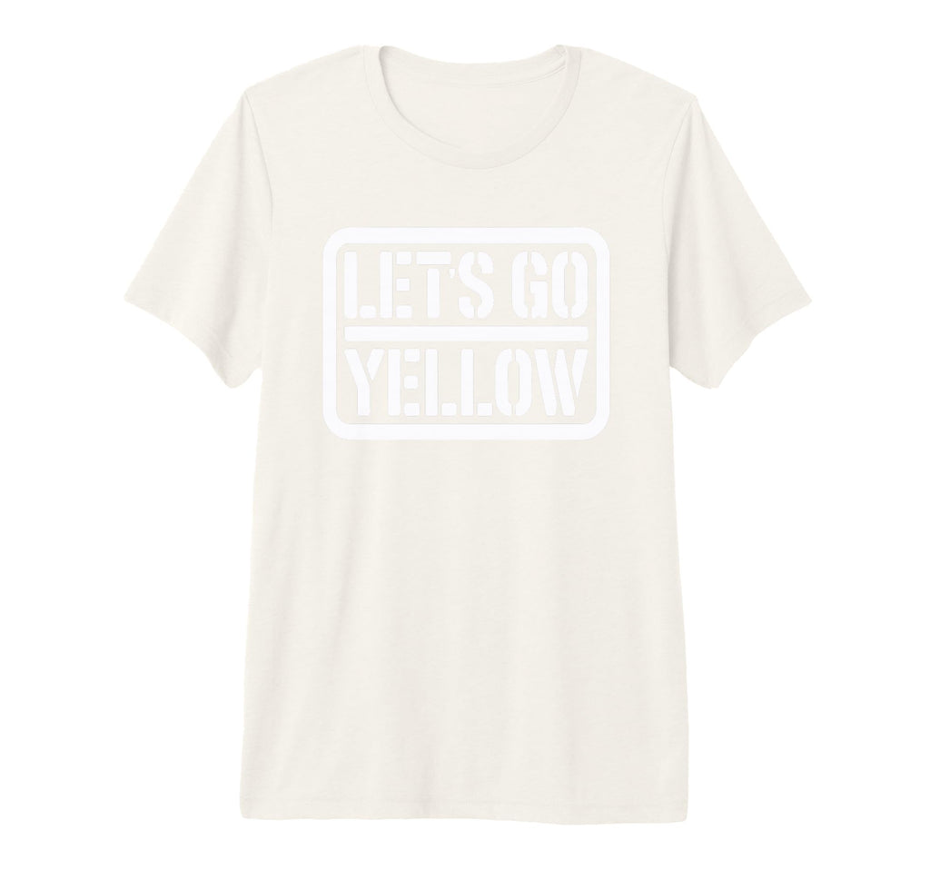 Lets Go Yellow Team Spirit Week War T-Shirt - Novelty Apparel Men Women - T-Shirt, Sweatshirt, Hoodie