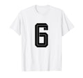 6 White Number 6 Sports Fan Soccer T-Shirt - Novelty Apparel Unisex - T-Shirt, Sweatshirt, Hoodie