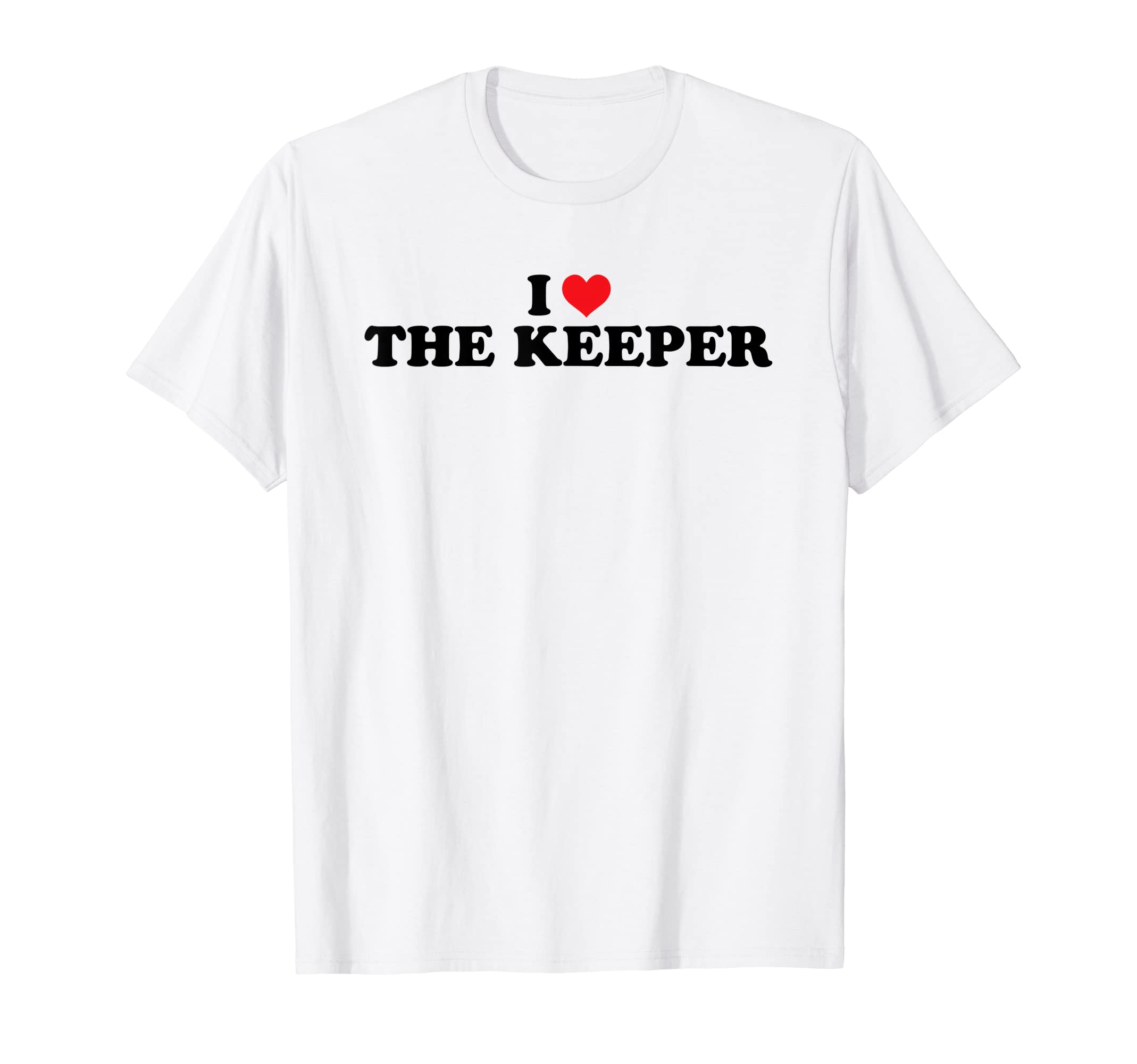 I Love Heart Keeper Goalkeeper Soccer T-Shirt - Streetwear Style Unisex - T-Shirt, Sweatshirt, Hoodie