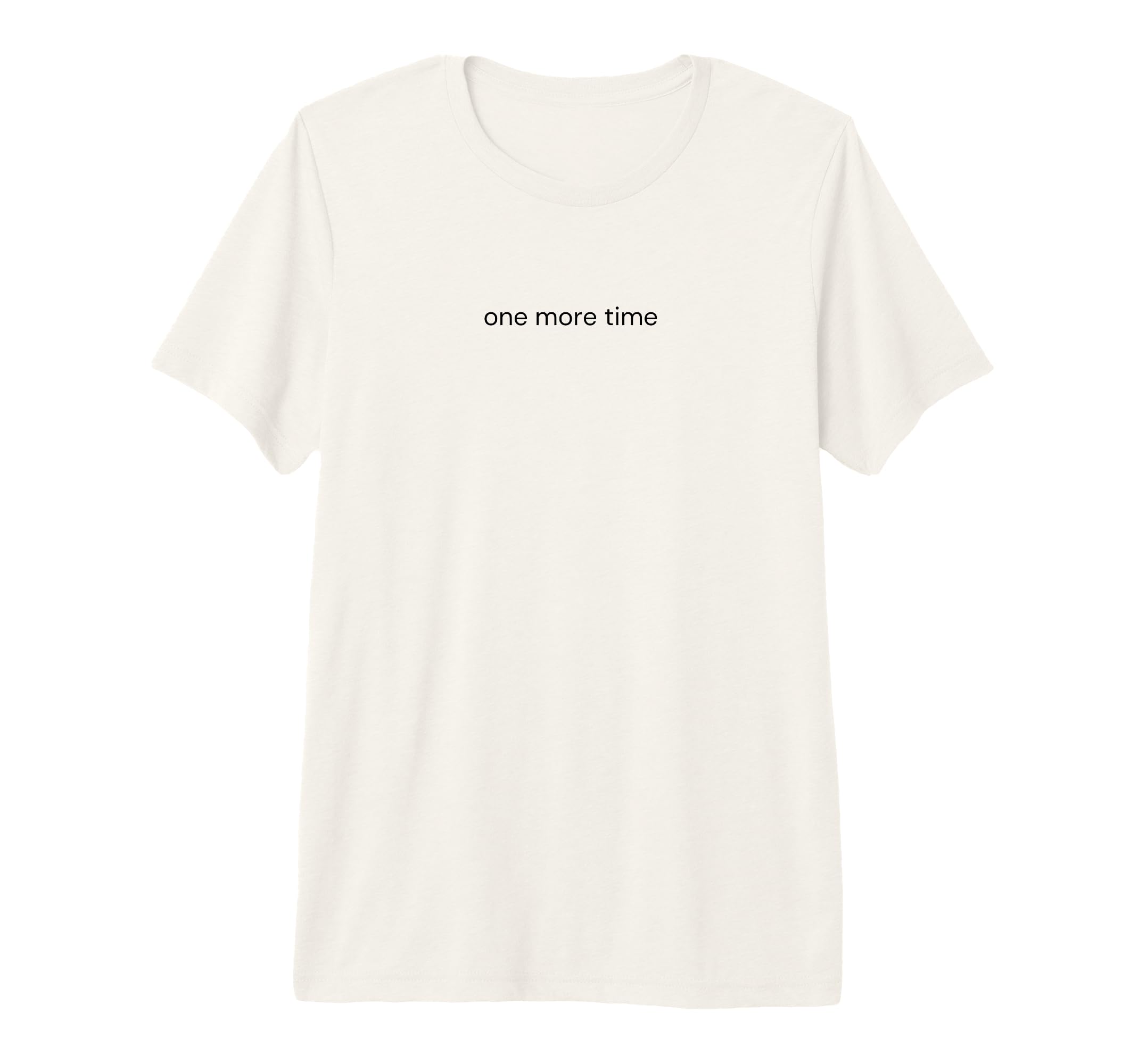 One More Time Dance Teacher Soccer T-Shirt - Trendy Graphic Men Women - T-Shirt, Sweatshirt, Hoodie