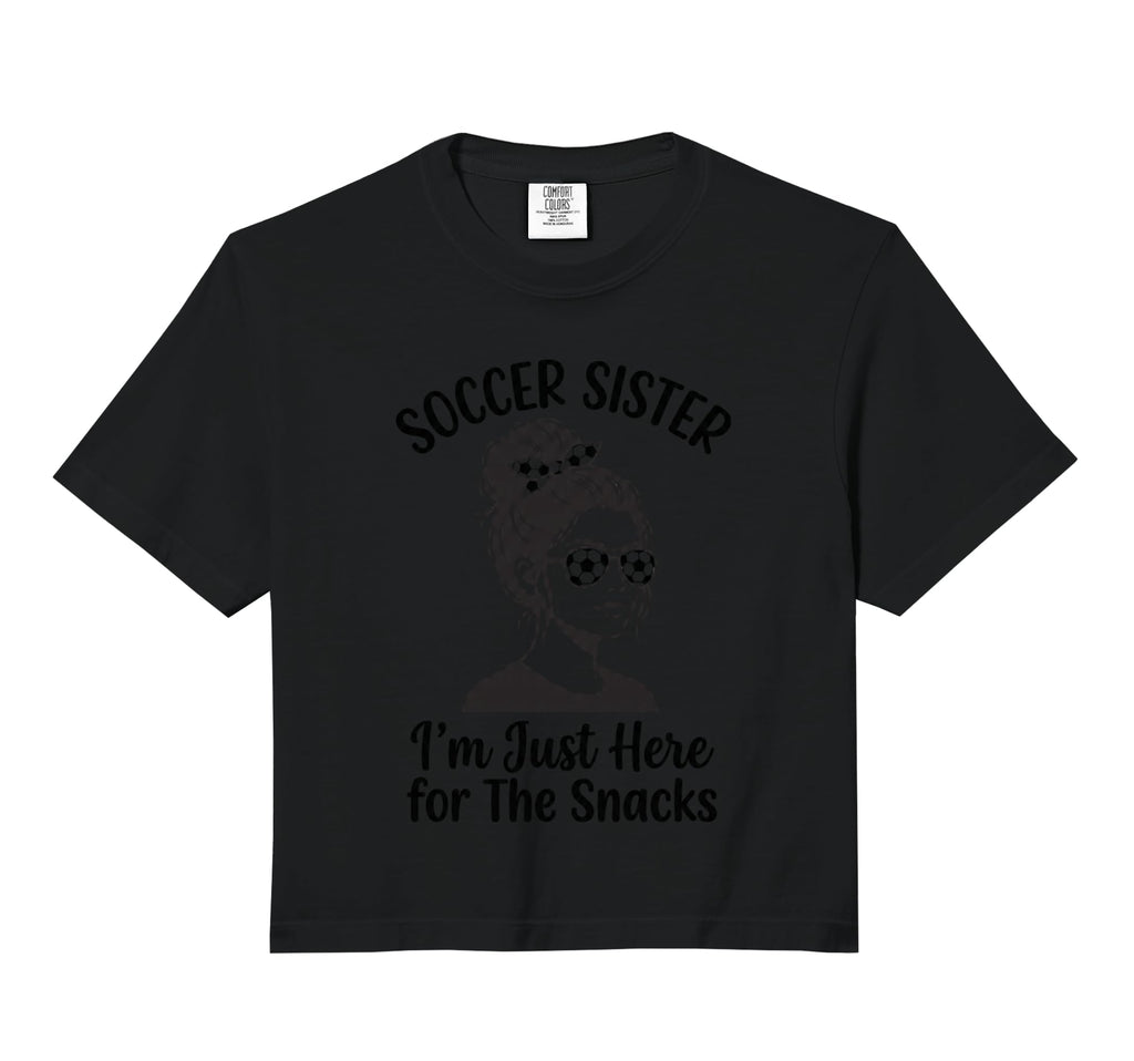 Soccer Sister Im Just Here Snacks Hoodie - Novelty Apparel for Adults - T-Shirt, Sweatshirt, Hoodie