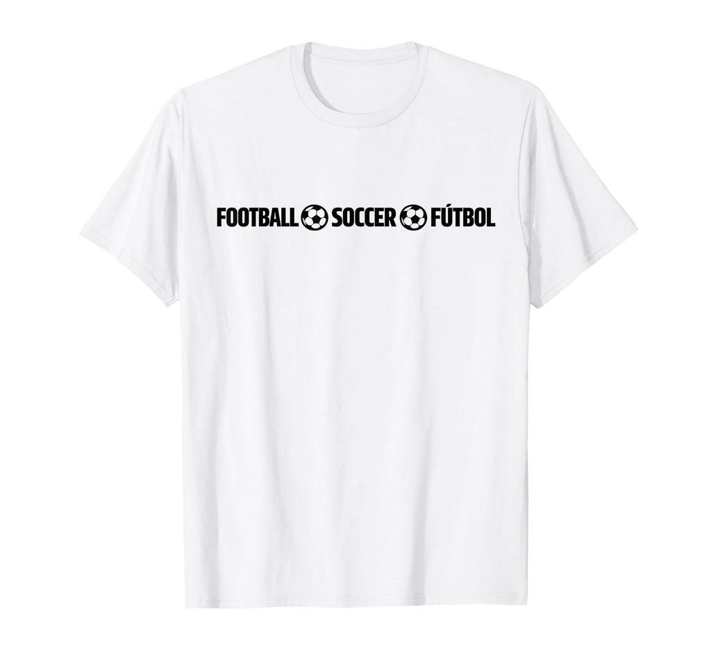 Football Soccer F Tbol Multilingual T-Shirt - Streetwear Style Men Women - T-Shirt, Sweatshirt, Hoodie