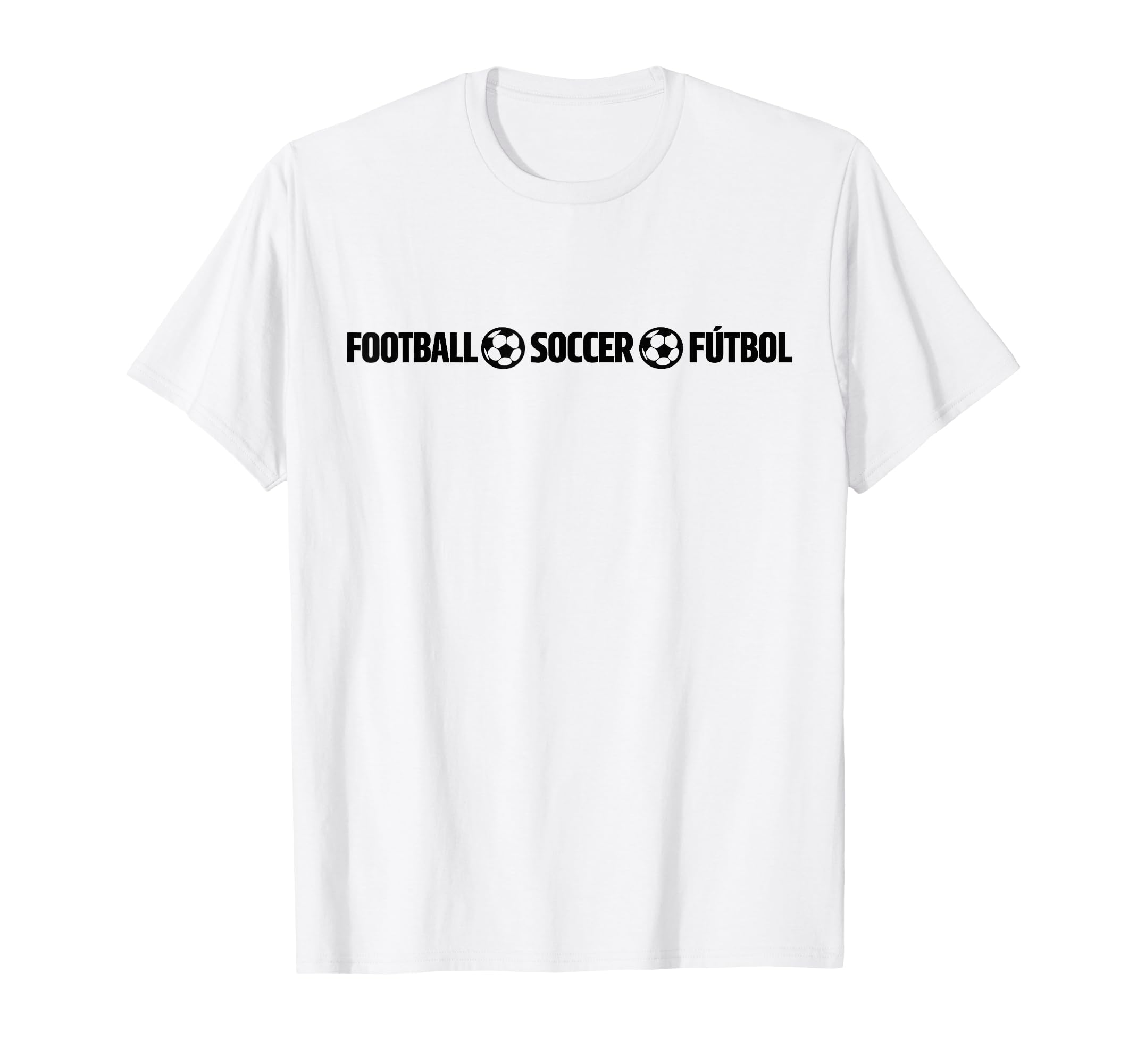 Football Soccer F Tbol Multilingual T-Shirt - Streetwear Style Men Women - T-Shirt, Sweatshirt, Hoodie