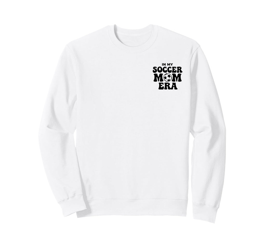 Soccer Mom My Soccer Mom Era Proud Sweatshirt - Unique Graphic for Adults - T-Shirt, Sweatshirt, Hoodie