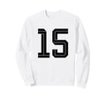 15 White Number 15 Sports Fan Sweatshirt - Custom Art Print for Adults - T-Shirt, Sweatshirt, Hoodie