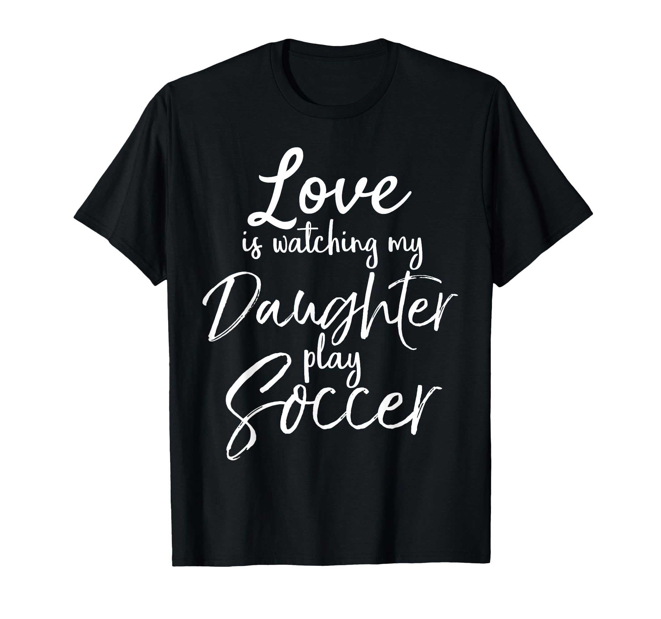 Dad Soccer Mom Gift Love Is Watching T-Shirt - Novelty Apparel Men Women - T-Shirt, Sweatshirt, Hoodie
