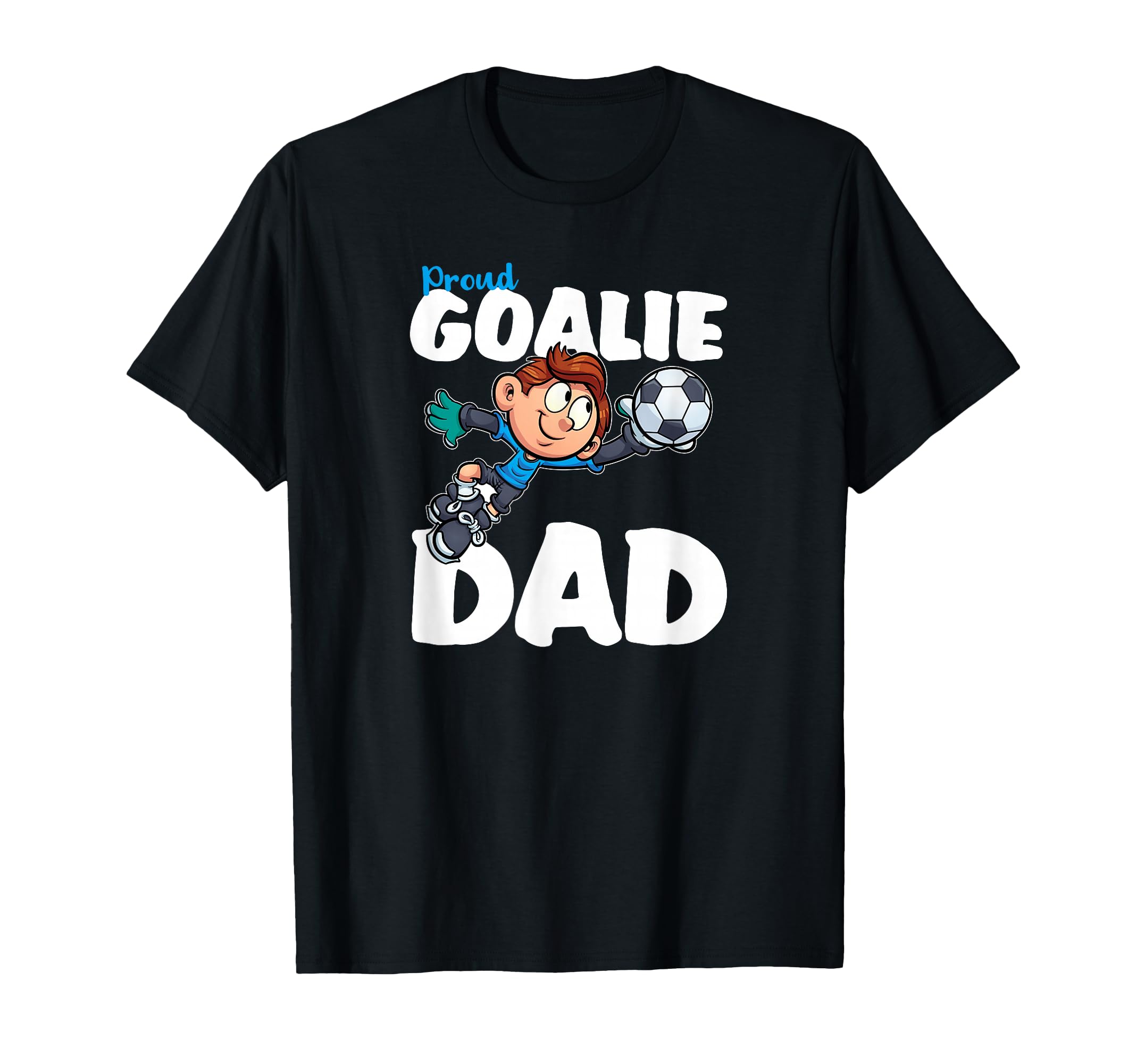 Funny Goalkeeper Shirts Soccer Goalie T-Shirt - Custom Art Print Men Women - T-Shirt, Sweatshirt, Hoodie