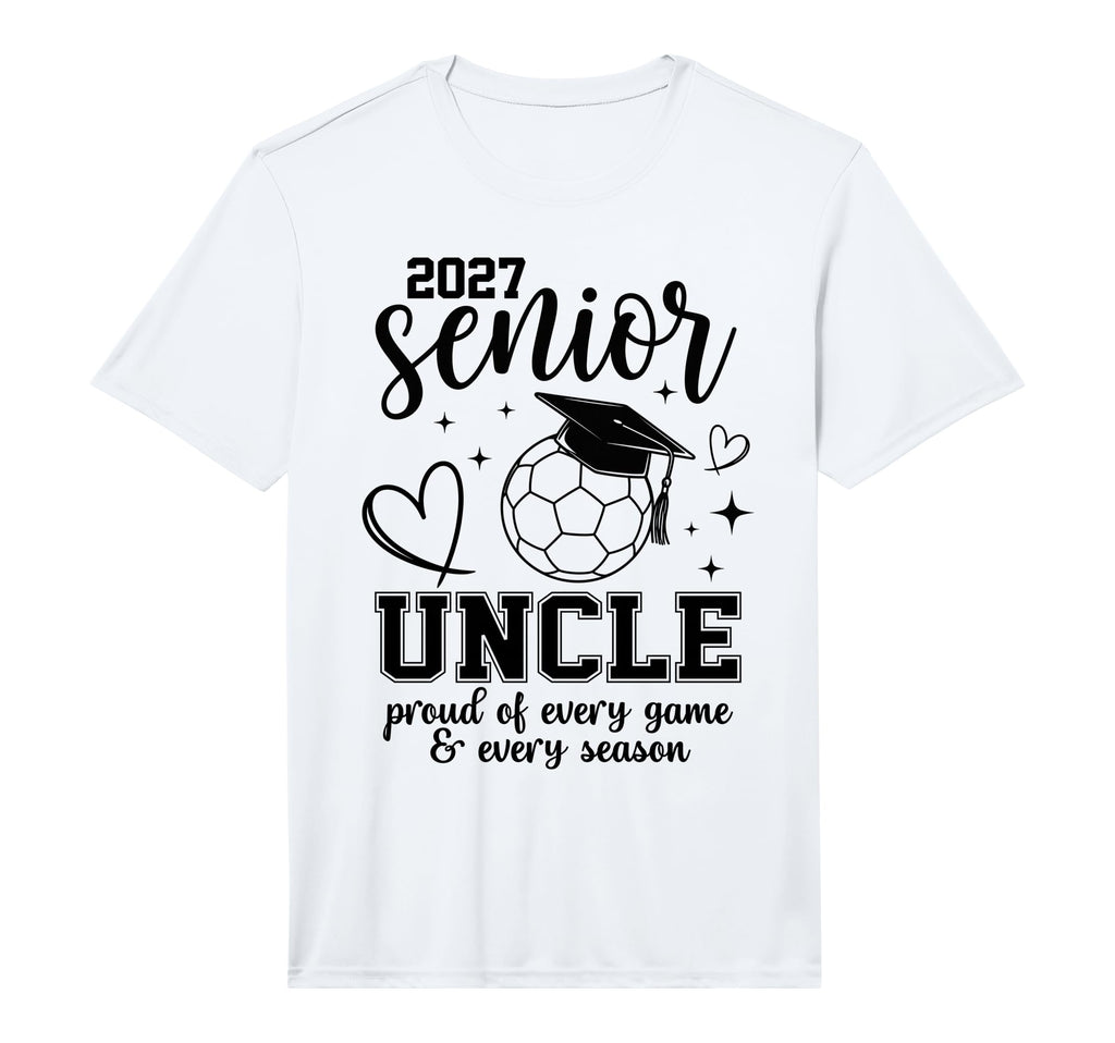 2027 Senior Soccer Uncle Proud T-Shirt - Casual Everyday Wear Unisex - T-Shirt, Sweatshirt, Hoodie