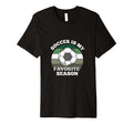 Soccer Player My Favorite Season T-Shirt - Casual Everyday Wear for Adults - T-Shirt, Sweatshirt, Hoodie