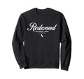 Redwood National Park California Sweatshirt - Fun Novelty Design Unisex - T-Shirt, Sweatshirt, Hoodie