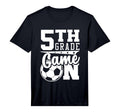 5Th Grade Game Back To School Soccer T-Shirt - Custom Art Print Unisex - T-Shirt, Sweatshirt, Hoodie