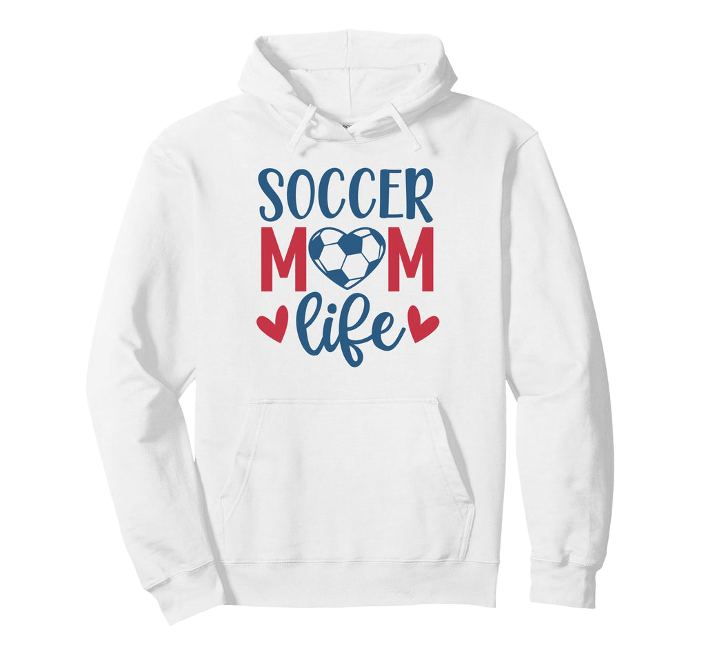 Soccer Mom Life Soccer Mother Mommy Hoodie - Custom Art Print Men Women - T-Shirt, Sweatshirt, Hoodie
