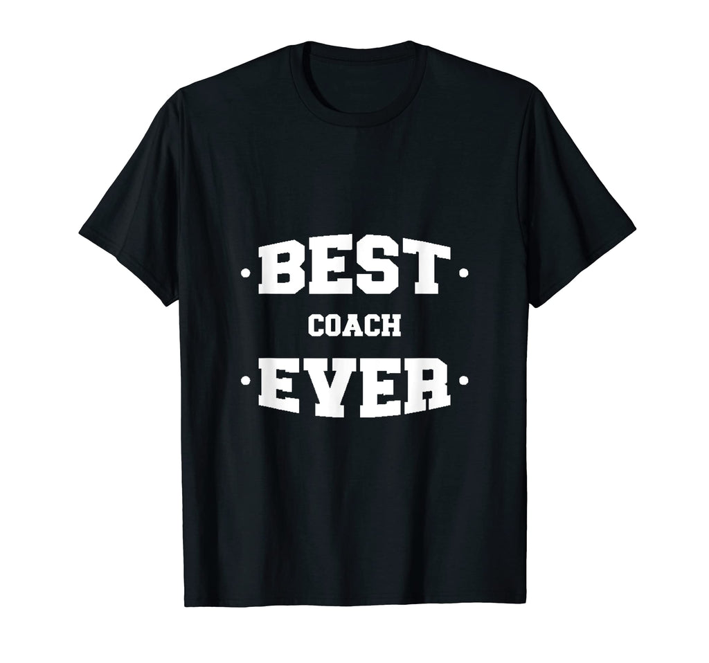 Coach Best Ever Greatest T-Shirt - Novelty Apparel Men Women - T-Shirt, Sweatshirt, Hoodie