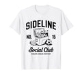 Sideline Social Club Soccer Mom Game T-Shirt - Trendy Graphic for Adults - T-Shirt, Sweatshirt, Hoodie
