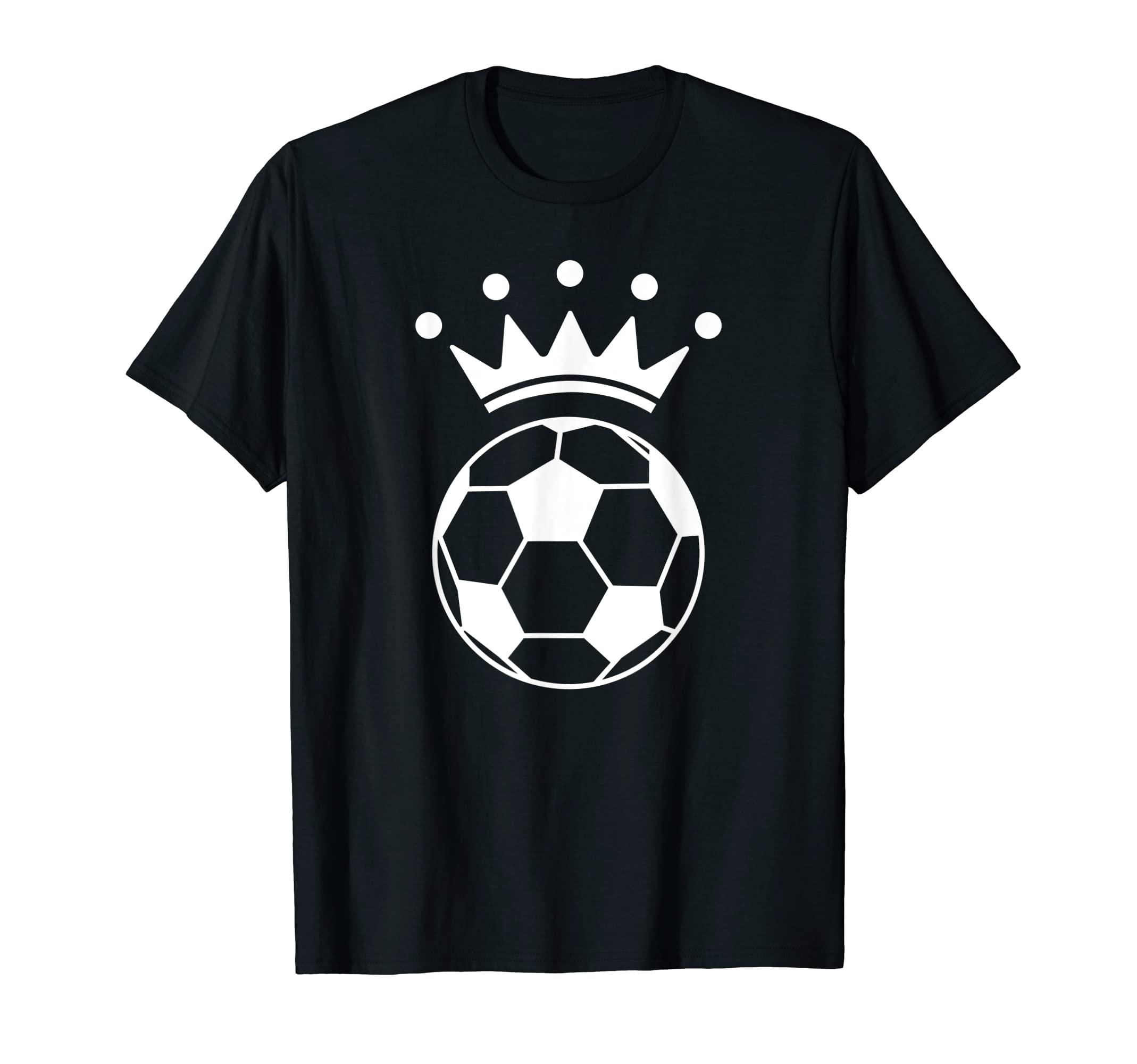 Crown King Soccer Player Funny Coach Fan T-Shirt - Unique Graphic Unisex - T-Shirt, Sweatshirt, Hoodie