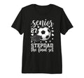 Soccer Senior 2027 Stepdad Final Set T-Shirt - Trendy Graphic for Adults - T-Shirt, Sweatshirt, Hoodie