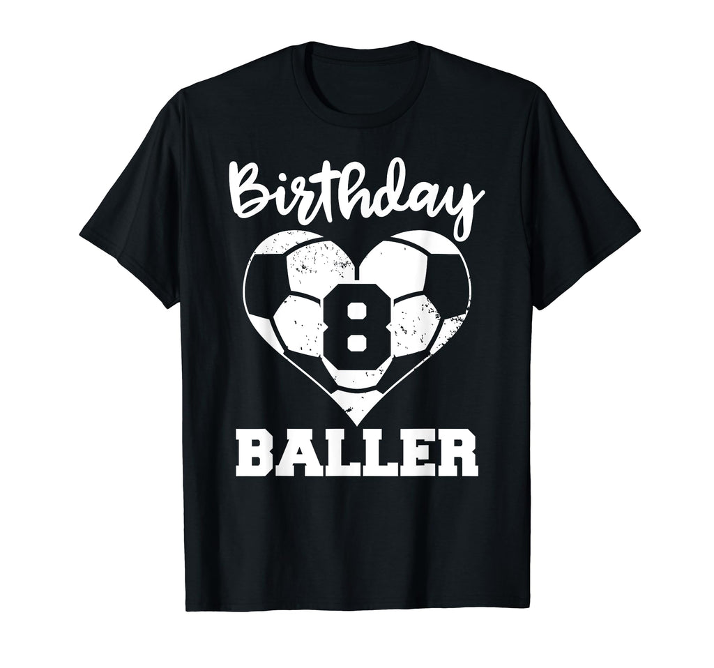 8Th Birthday Baller Funny 8 Year Old T-Shirt - Trendy Graphic for Adults - T-Shirt, Sweatshirt, Hoodie