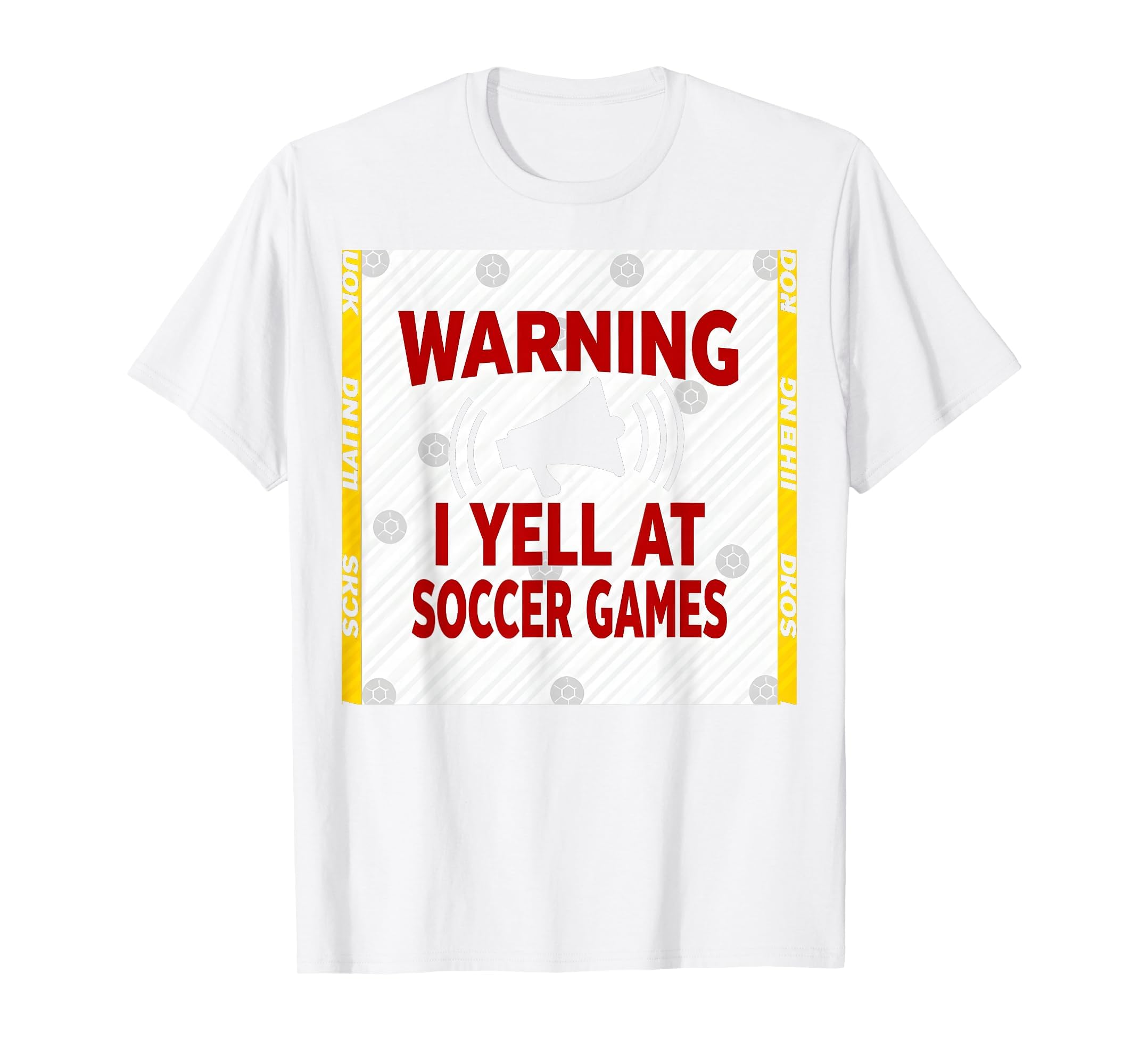 Warning I Yell Soccer Games T-Shirt - Minimalist Print Men Women - T-Shirt, Sweatshirt, Hoodie