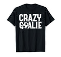 Soccer Lover Crazy Goalie Goalkeeper T-Shirt - Aesthetic Graphic Unisex - T-Shirt, Sweatshirt, Hoodie