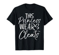 This Princess Wears Cleats Soccer T-Shirt - Minimalist Print Unisex - T-Shirt, Sweatshirt, Hoodie