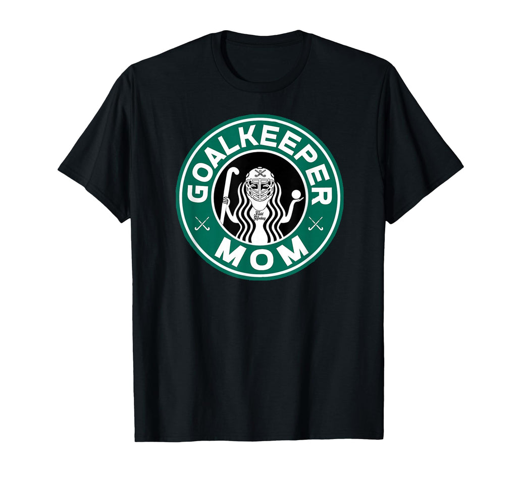 Field Hockey Goalkeeper Mom Mother T-Shirt - Novelty Apparel for Adults - T-Shirt, Sweatshirt, Hoodie