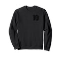 Football Soccer Number 10 Sport Sweatshirt - Unique Graphic Unisex - T-Shirt, Sweatshirt, Hoodie