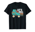 Lets Roll Roller Skating Skater Skate 70S T-Shirt - Graphic Print Unisex - T-Shirt, Sweatshirt, Hoodie