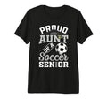 Proud Aunt Soccer Senior Class 2026 T-Shirt - Unique Graphic Men Women - T-Shirt, Sweatshirt, Hoodie