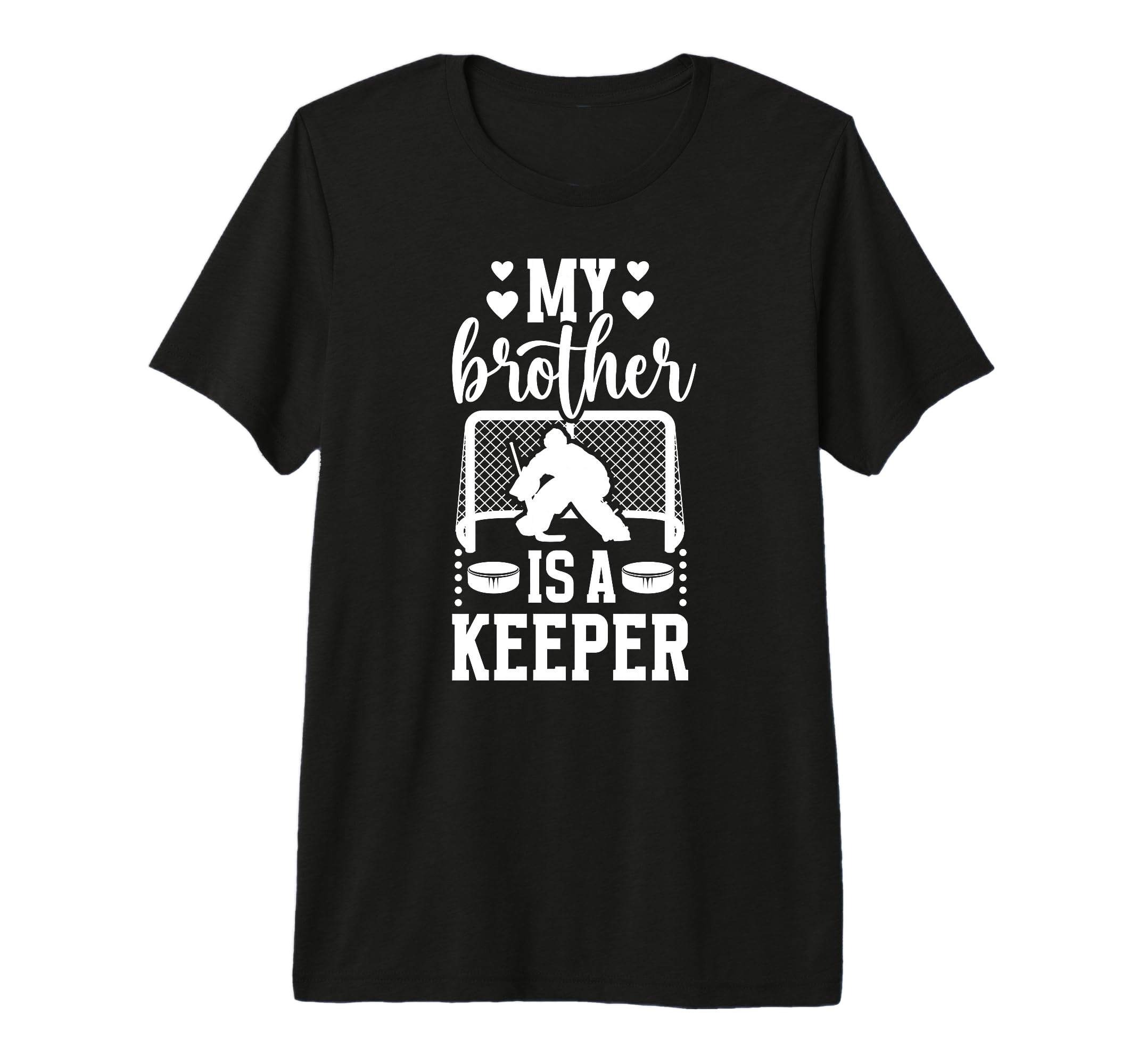 My Brother Is Hockey Keeper Sister T-Shirt - Minimalist Print Men Women - T-Shirt, Sweatshirt, Hoodie