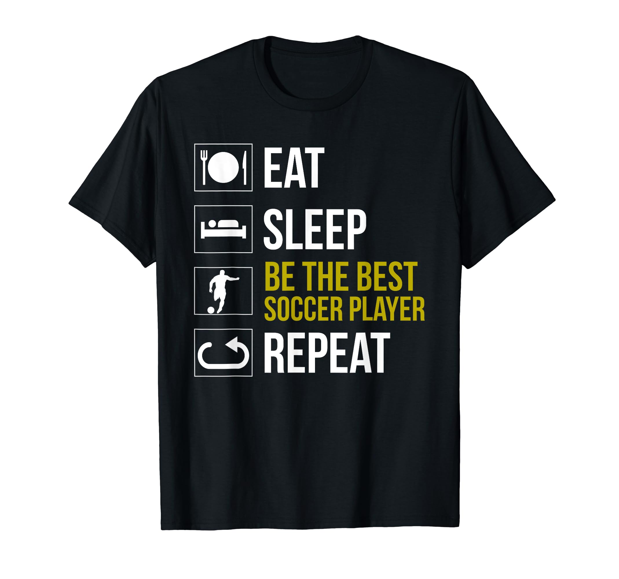 Eat Sleep Soccer Repeat Gift Soccer Players T-Shirt - Unique Graphic Unisex - T-Shirt, Sweatshirt, Hoodie