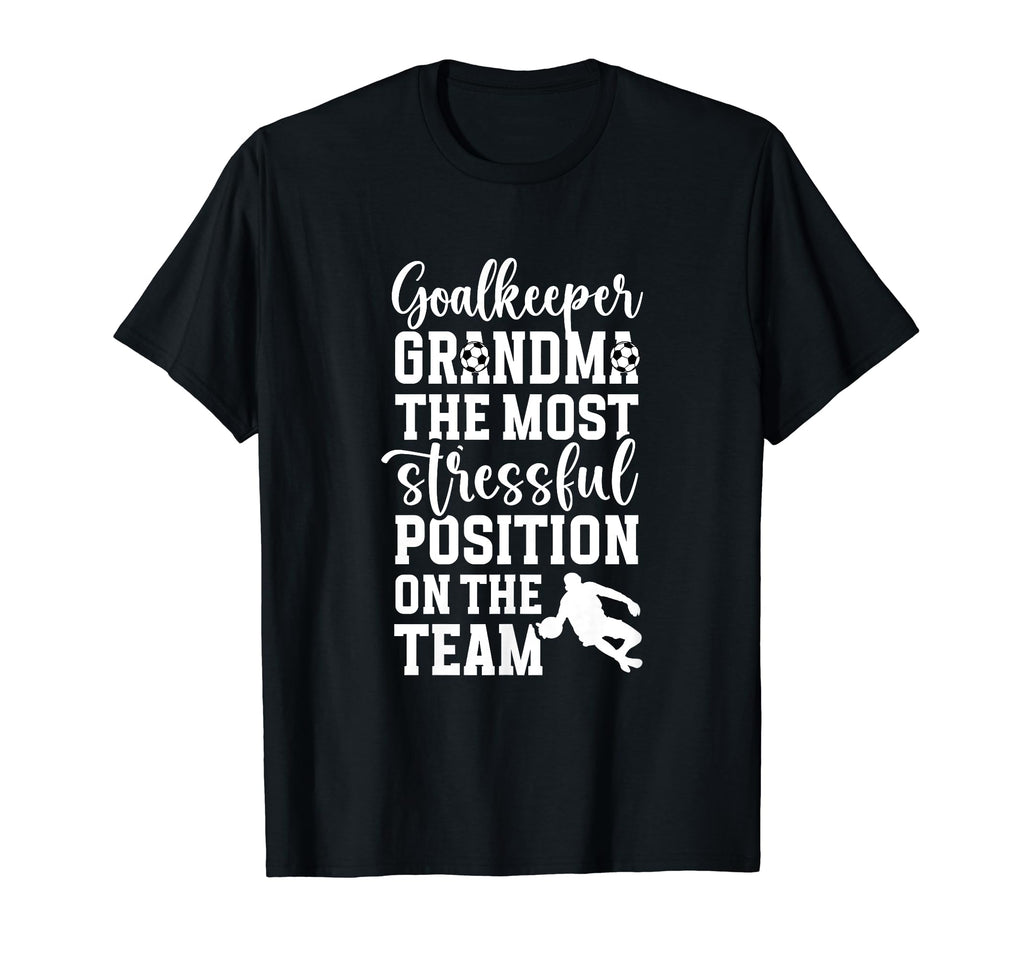 Funny Soccer Goalkeeper Grandma T-Shirt - Casual Everyday Wear for Adults - T-Shirt, Sweatshirt, Hoodie