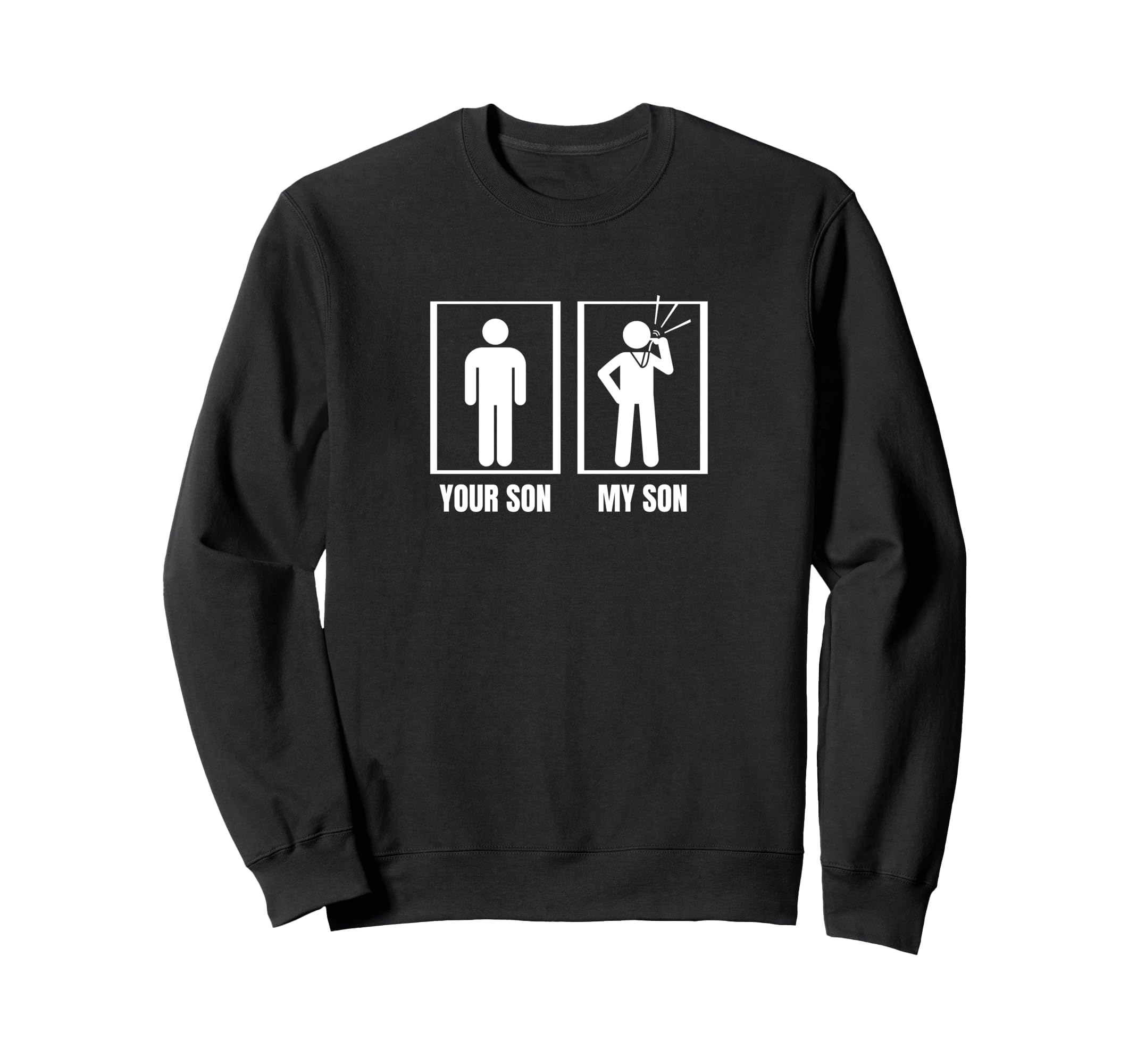 Umpire Your Son My Son Dad Mom Funny Sweatshirt - Graphic Print for Adults - T-Shirt, Sweatshirt, Hoodie