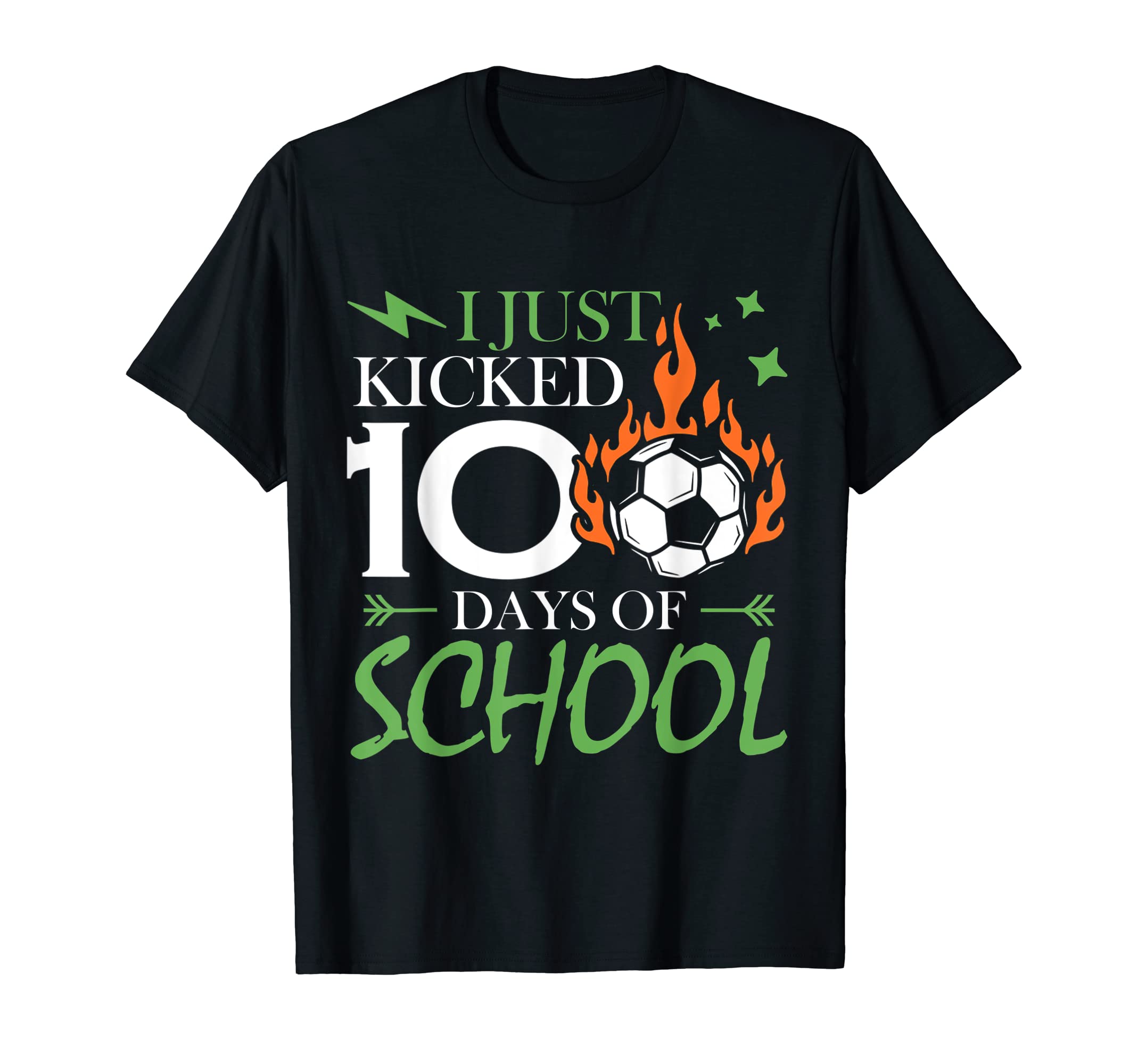 I Just Kicked 100 Days School Sporty T-Shirt - Trendy Graphic Unisex - T-Shirt, Sweatshirt, Hoodie