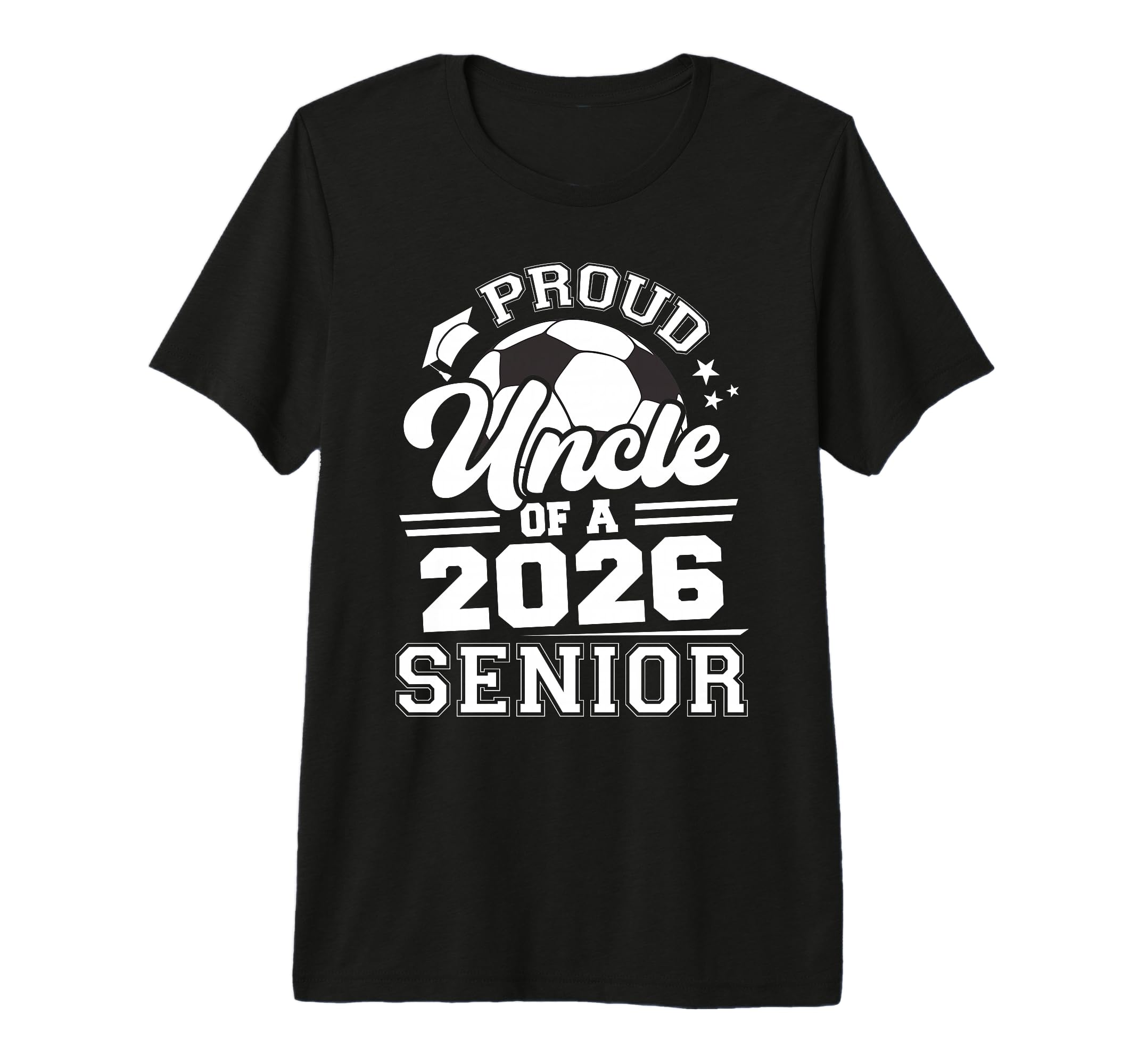Proud Uncle 2026 Senior Soccer T-Shirt - Minimalist Print Unisex - T-Shirt, Sweatshirt, Hoodie