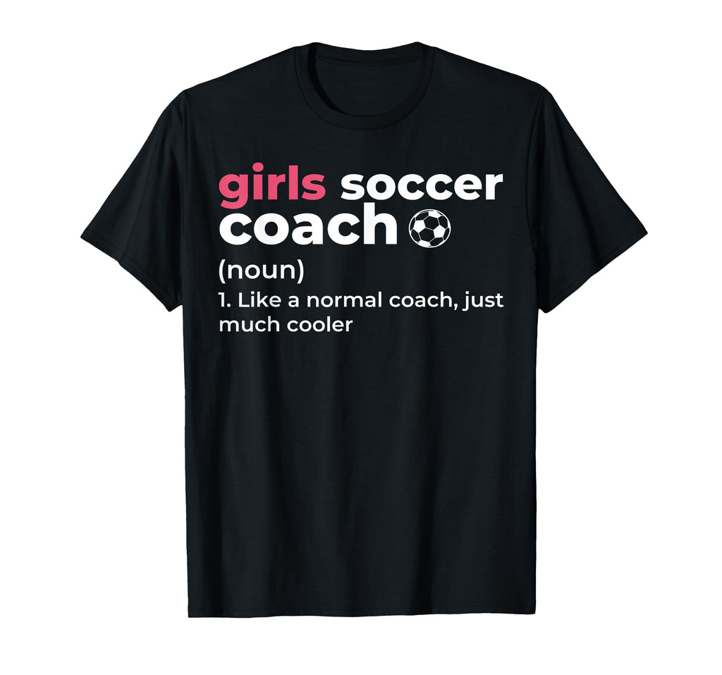 Funny Soccer Coach Definition Soccer T-Shirt - Graphic Print for Adults - T-Shirt, Sweatshirt, Hoodie
